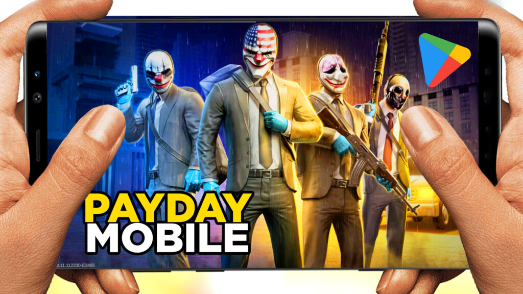 PayDAY: Crime War Mobile GLOBAL LAUNCH!